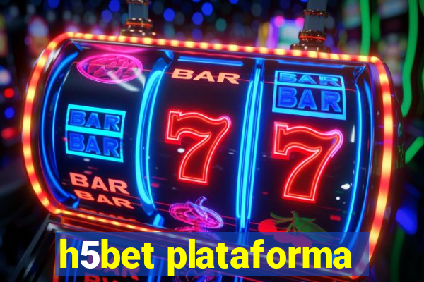 h5bet plataforma