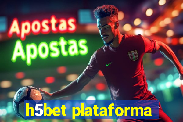 h5bet plataforma