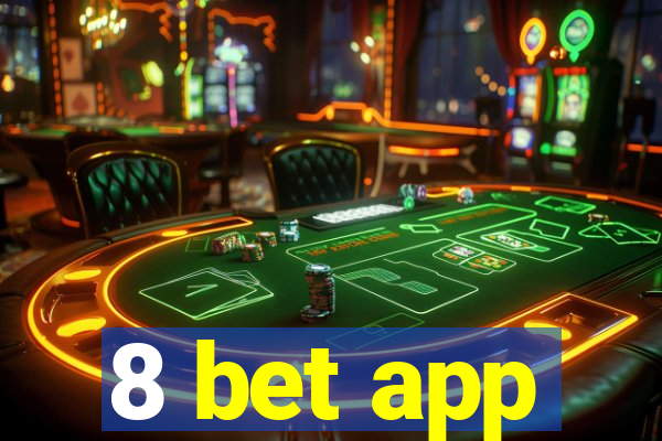 8 bet app