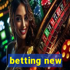 betting new