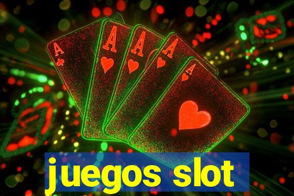 juegos slot