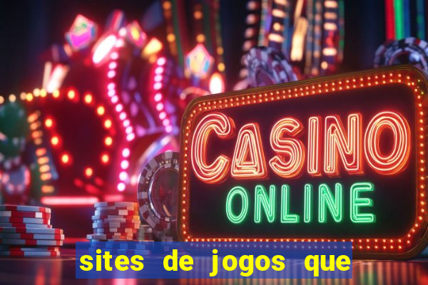 sites de jogos que ganha dinheiro