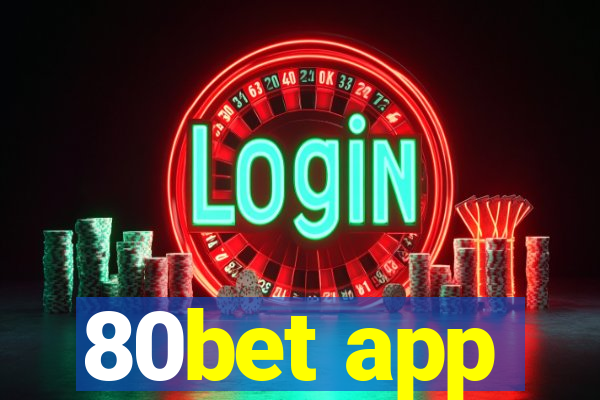 80bet app