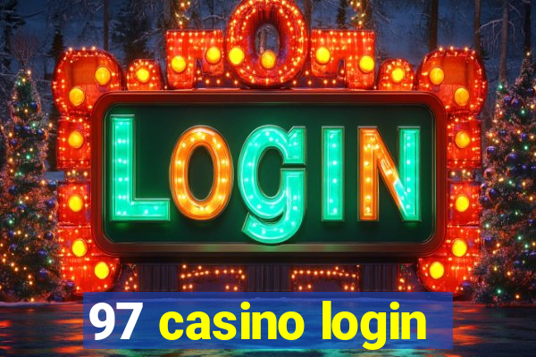 97 casino login