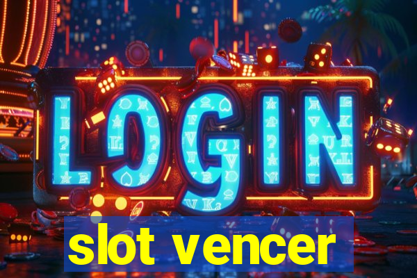 slot vencer