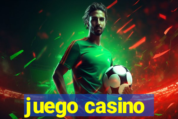 juego casino