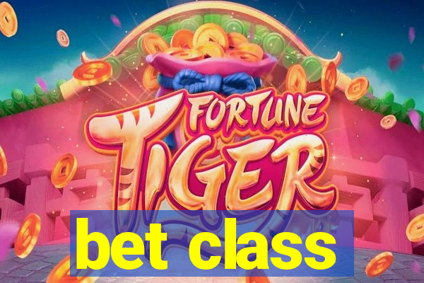 bet class