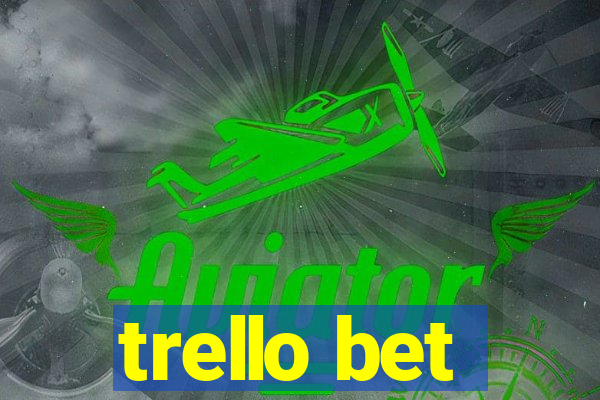 trello bet