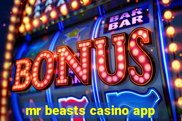 mr beasts casino app