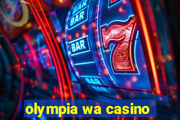 olympia wa casino