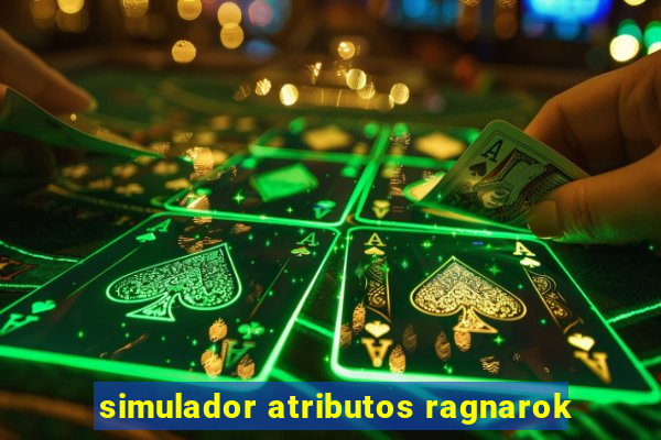 simulador atributos ragnarok