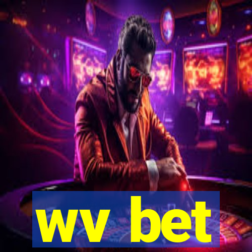 wv bet