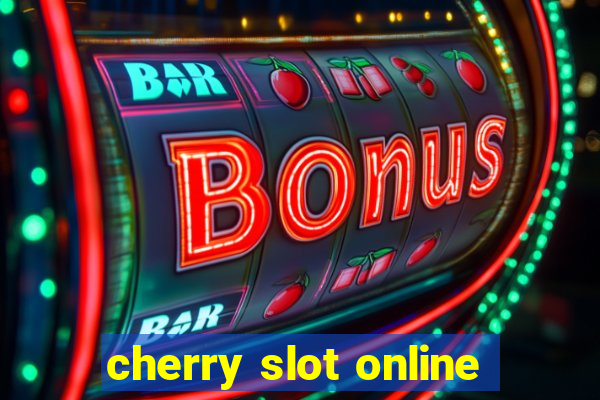 cherry slot online