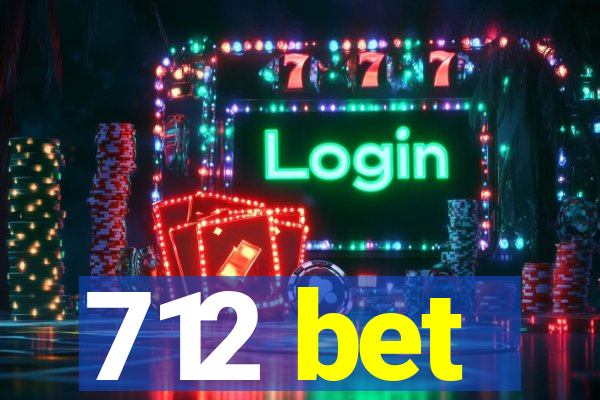 712 bet