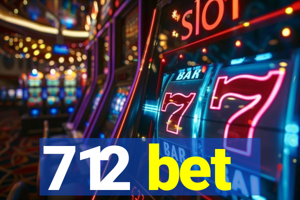 712 bet