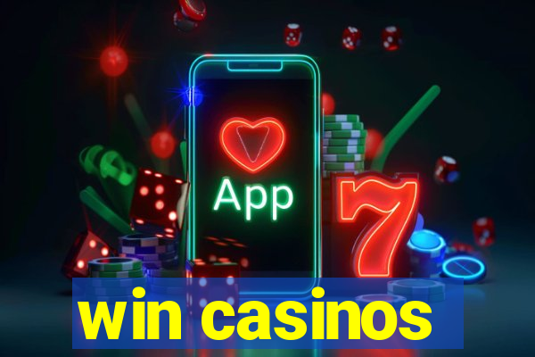 win casinos