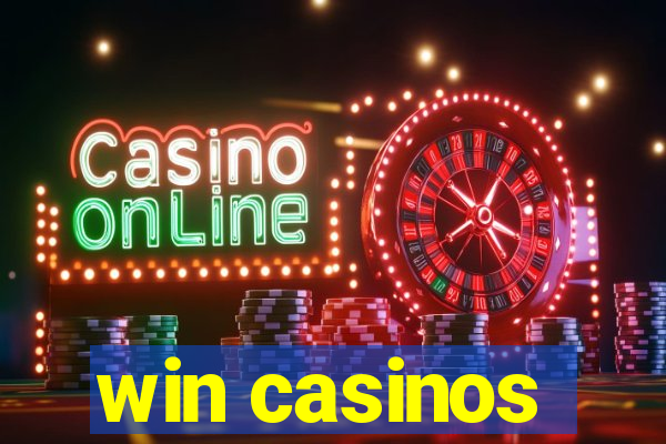 win casinos