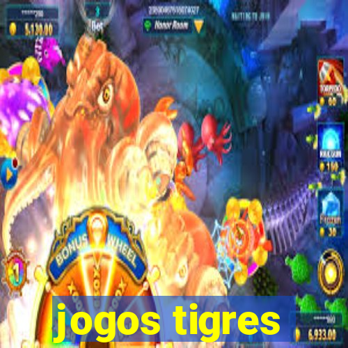 jogos tigres