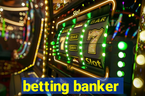 betting banker