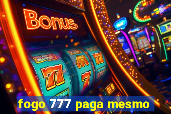 fogo 777 paga mesmo