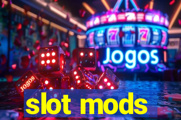 slot mods