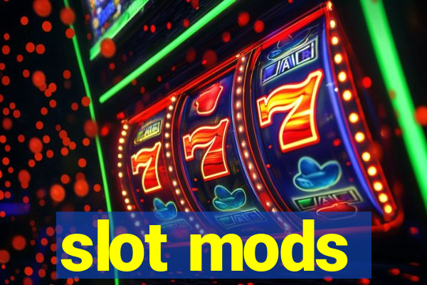 slot mods