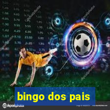 bingo dos pais