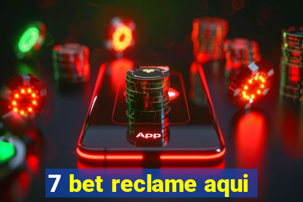 7 bet reclame aqui