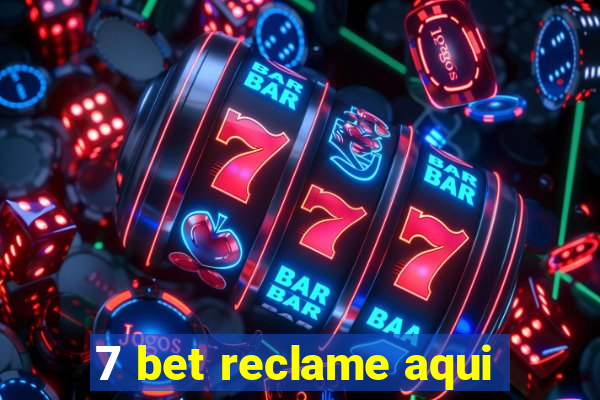 7 bet reclame aqui