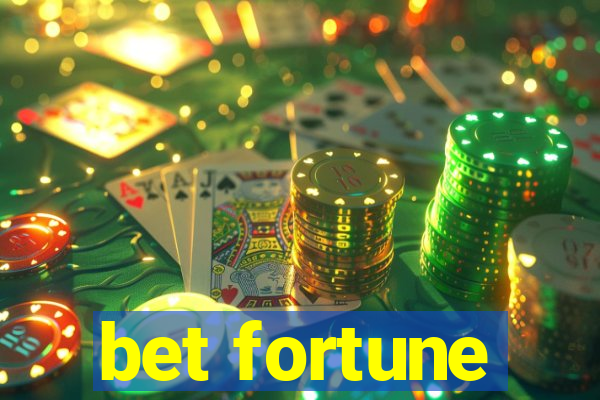 bet fortune