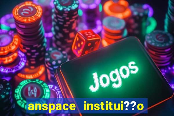 anspace institui??o de pagamento ltda jogos online