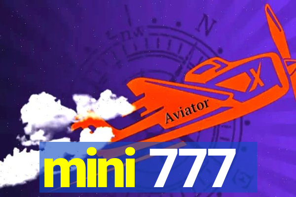 mini 777