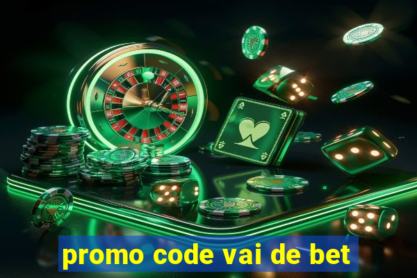 promo code vai de bet