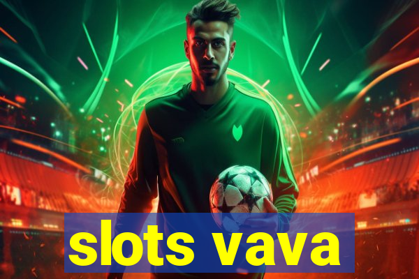 slots vava