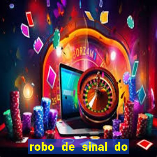 robo de sinal do fortune tiger