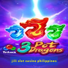 jili slot casino philippines