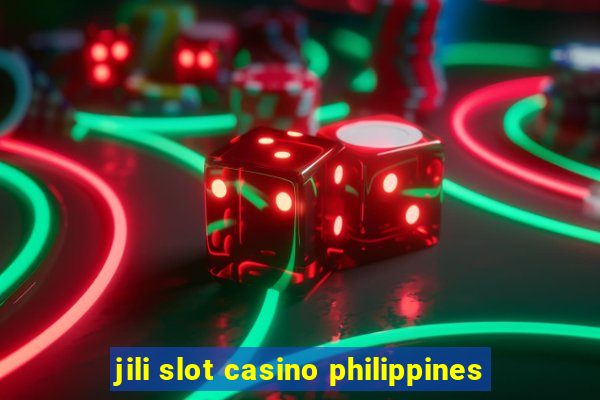 jili slot casino philippines