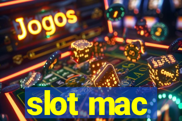 slot mac