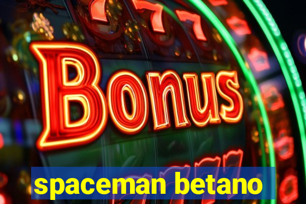 spaceman betano