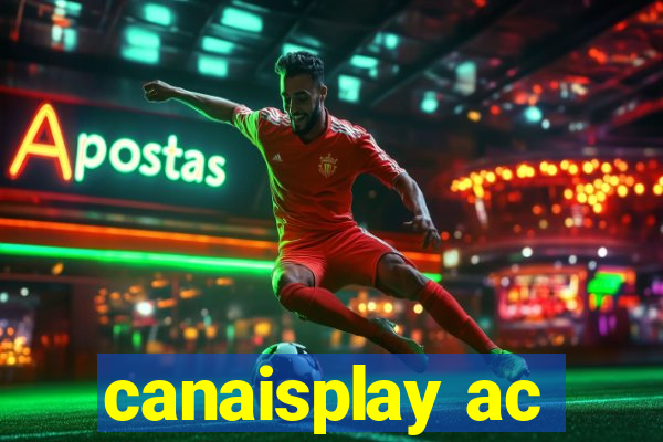 canaisplay ac