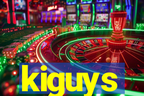 kiguys