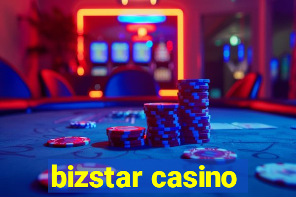 bizstar casino