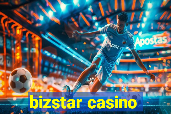 bizstar casino