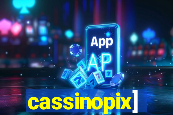 cassinopix]