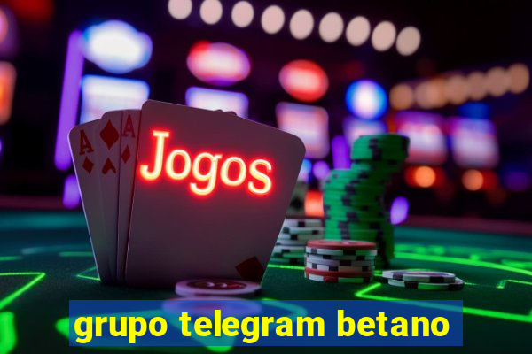 grupo telegram betano