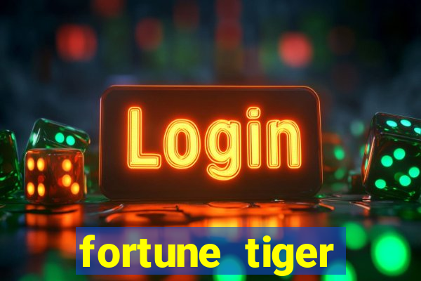 fortune tiger plataforma confiável