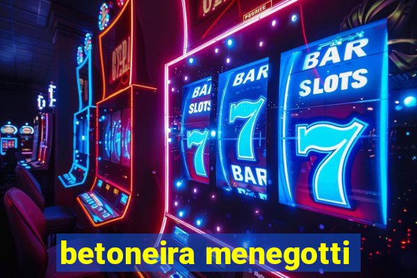 betoneira menegotti