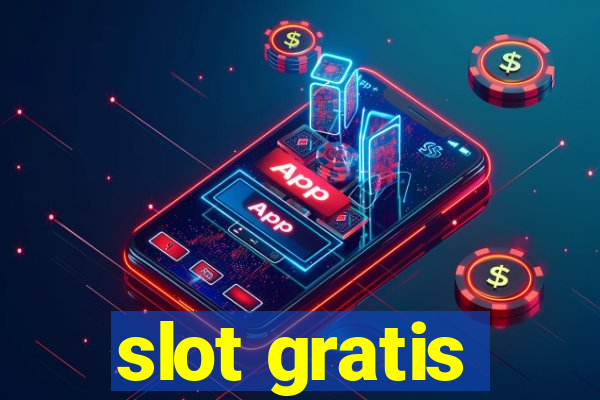 slot gratis