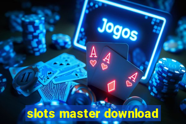 slots master download