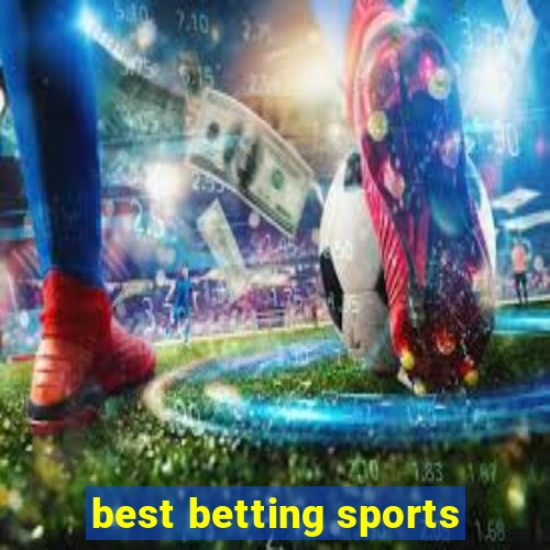 best betting sports